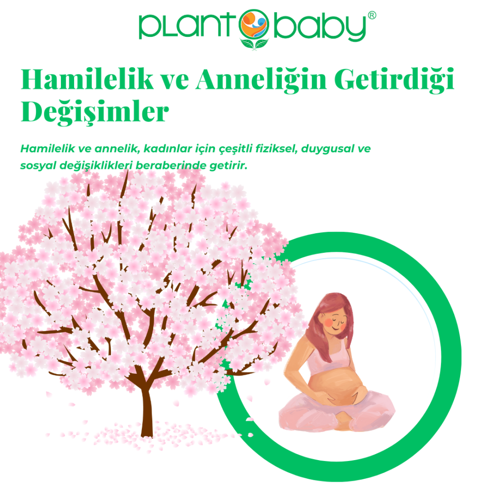 Hamilelik ve Anneliğin Getirdiği Değişimler