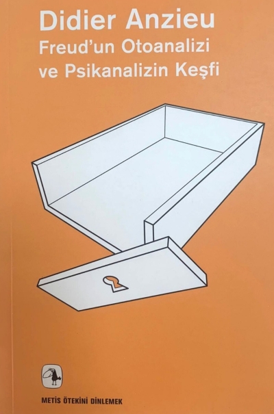 Freud'un Otoanalizi ve Psikanalizin Keşfi