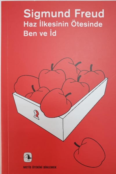 Haz İlkesinin Ötesinde Ben ve İd